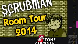 Room Tour 2014 - Scrubman Bonus Episode 5