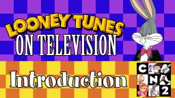 CNTwo - Looney Tunes on Television (Introduction)
