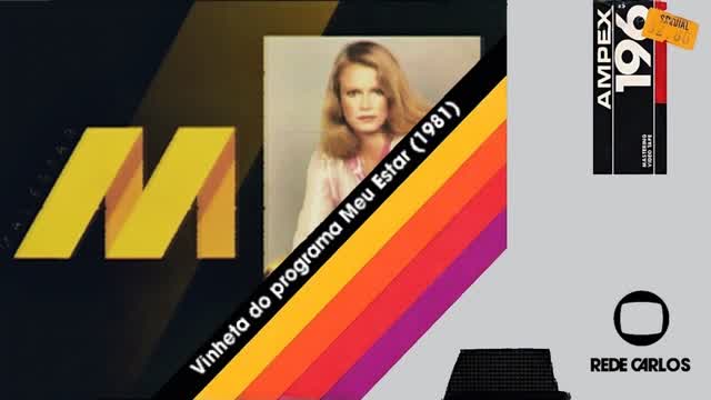 [PARÓDIA] - Vinheta do programa Meu Estar (1981)