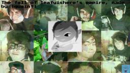 the fall of leafyishere's empire - quaint's storytime