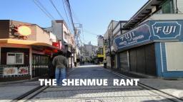 The Shenmue Rant