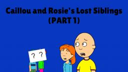 Caillou and Rosie (S01E03) - Caillou and Rosies Lost Siblings (PART 1)