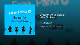 Free Parking! - My Girlfriend is a Serial Killer (B-sides)