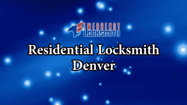 Residential Locksmith Denver 