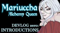 Mariuccha, Alchemy Queen - Introductions