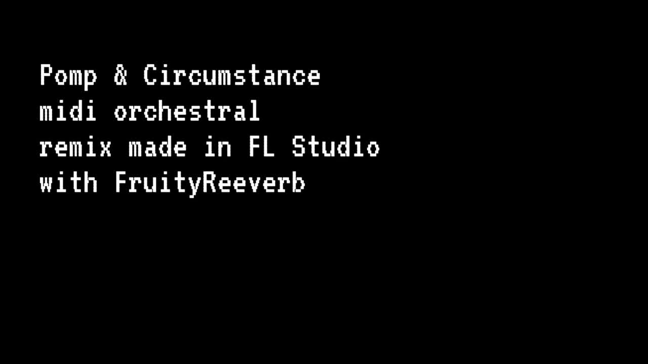 (FIXED) Pomp & Circumstance DIGITAL ORCHESTRAL REMIX (FIXED) Pomp & Circumstance DIGITAL ORCHESTRAL REMIX