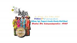 THE BEATLES _  A DAY IN THE LIFE  VIDEO CLIPE 2ª VERSÃO