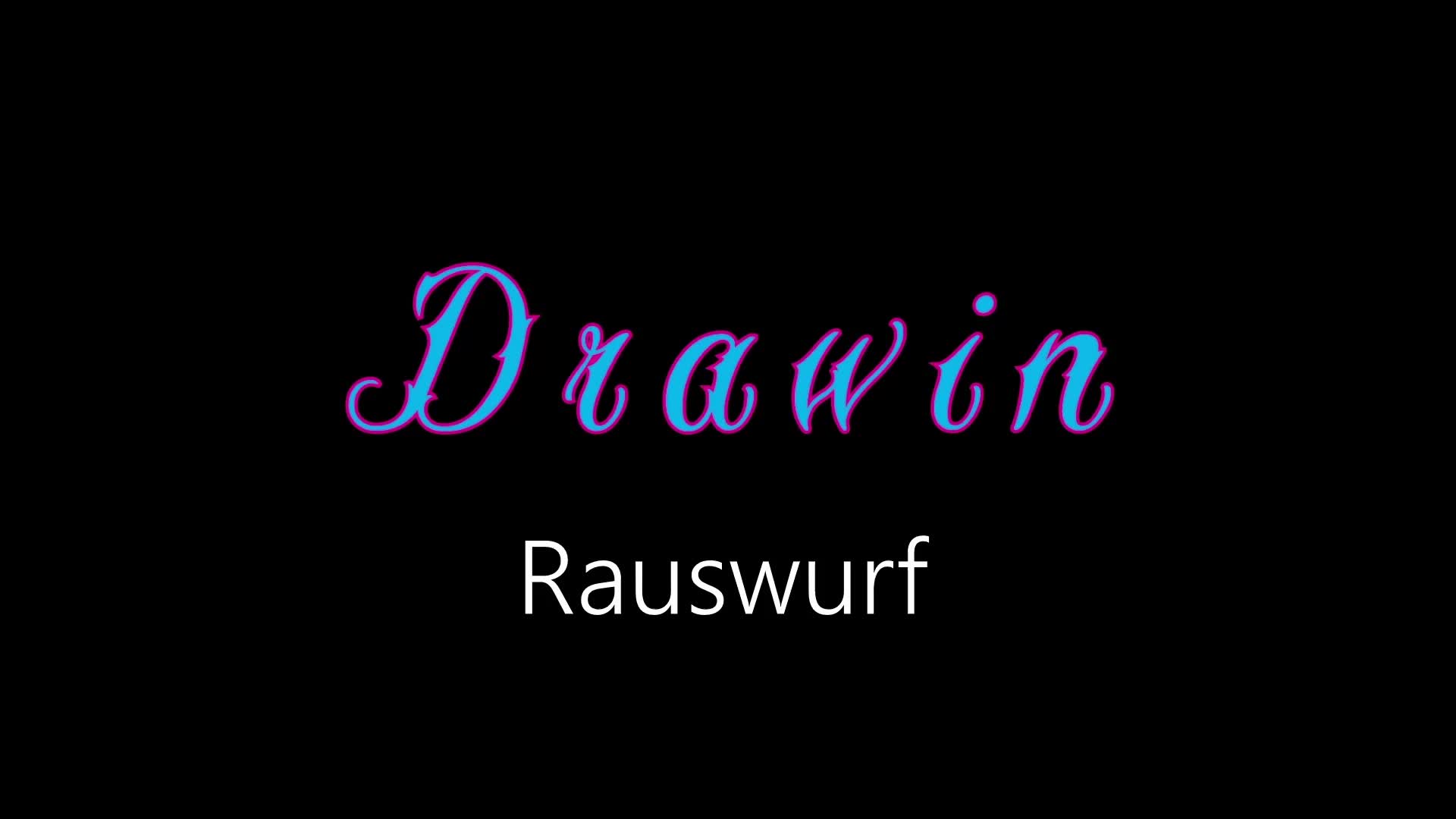 Drawin ¦ Rauswurf (offizielles audio) Drawin ¦ Rauswurf (offizielles audio)
