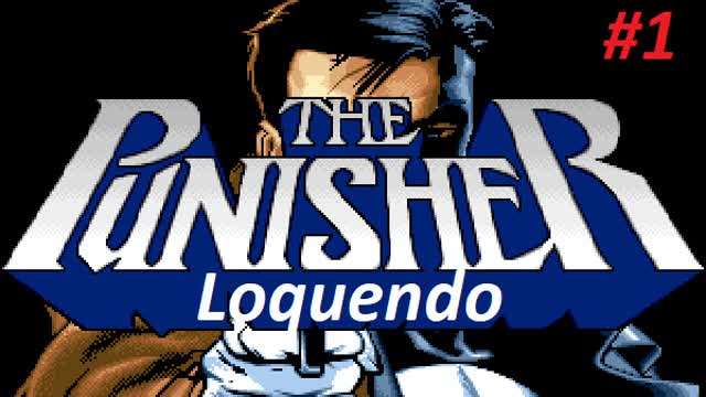 The Punisher de Mame | Loquendo | Parte 1