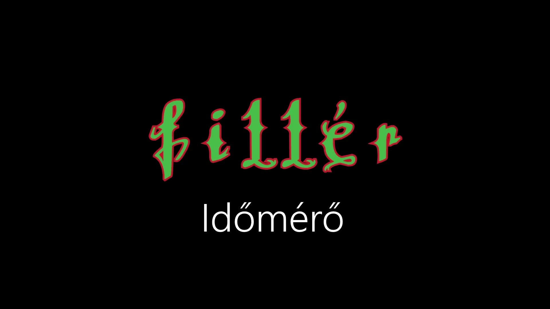 Fillér ¦ Időmérő (hivatalos audió) Fillér ¦ Időmérő (hivatalos audió)