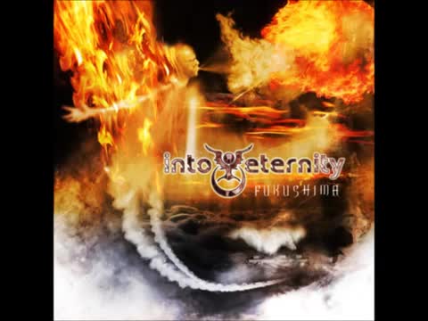 Into Eternity - Fukushima