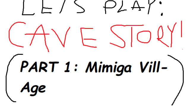 Lets Play Cave Story! (PART 1: Mimiga Village)