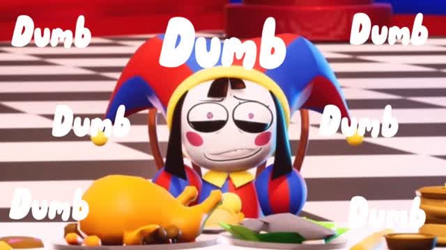 The Amazing Digital Circus - Fan Edit (Ft dumb dumb by Mazie.)