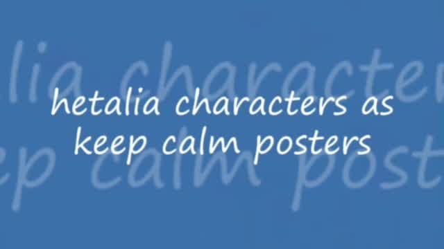 hetalia characters as keep calm posters