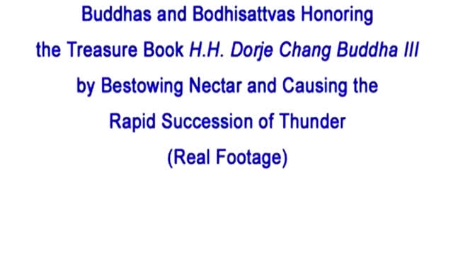 Buddhas and Bodhisattvas Honoring the Treasure Book H.H. Dorje Chang Buddha III by Bestowing Nectar