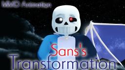 [MMD Animation] Sans's Transformation