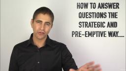 079 How to Answer Questions the Strategic and Pre-emptive Way....