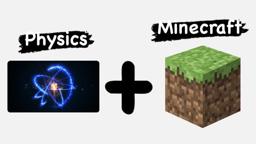 I installed a Physics Mod in Minecraft...