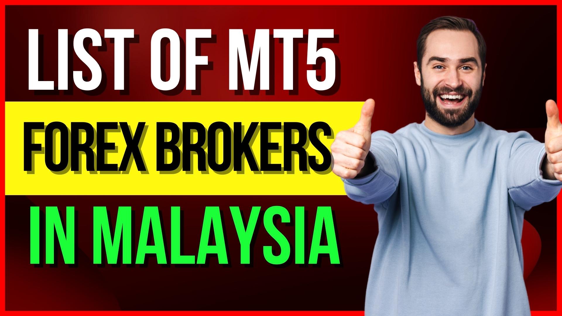 List Of MT5 Forex Brokers In Malaysia - Malaysia Forex Trading | Onlinestockbrokersreviews.com