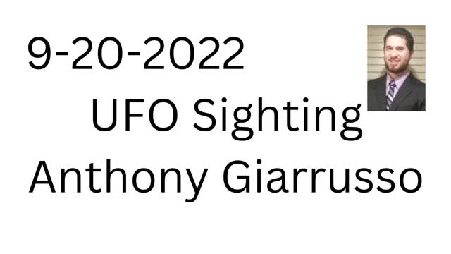UFO 9-20-2022 Anthony Giarrusso