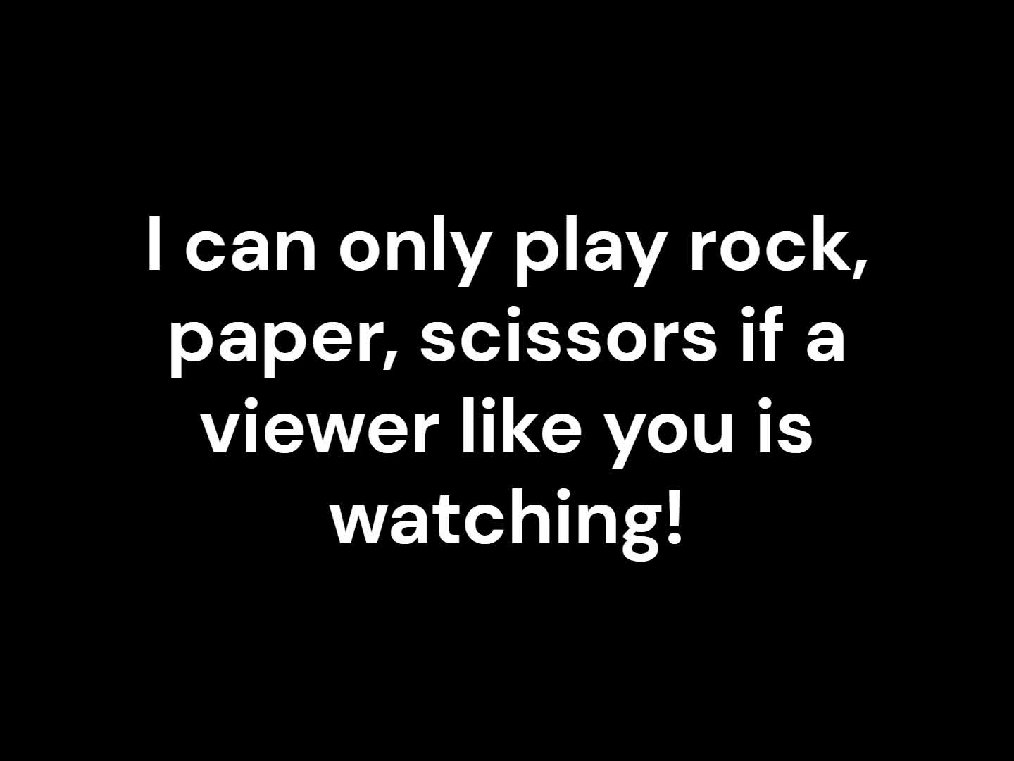Rock, Paper, Scissors match!