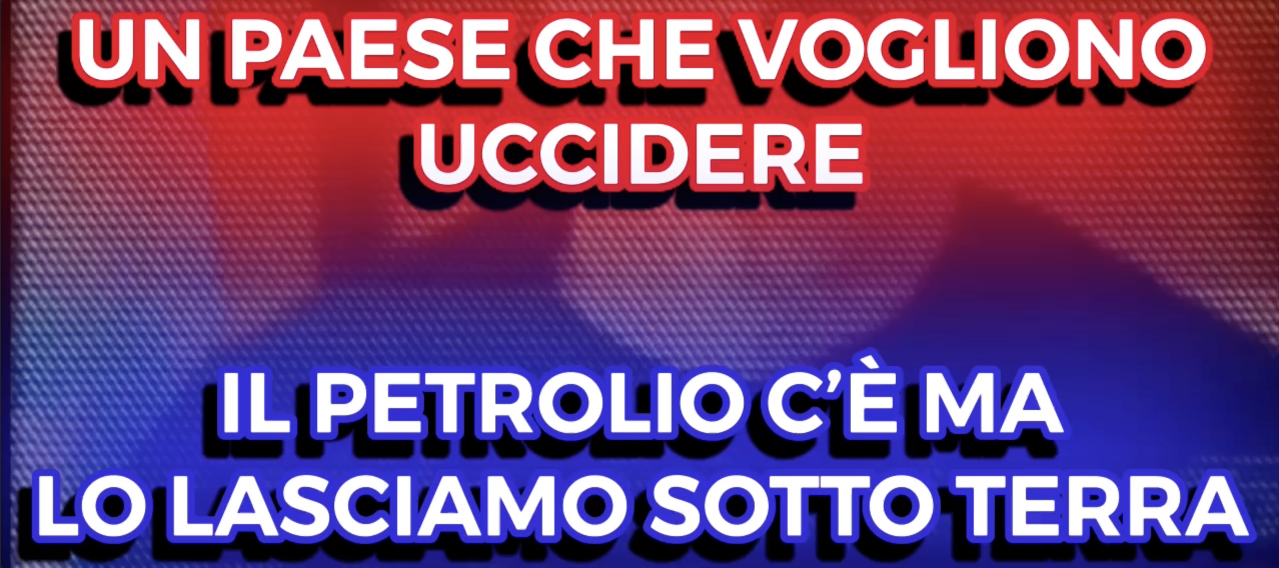 LItalia un Paese che vogliono Uccidere - Il Petrolio cè ma lo Lasciano Sotto Terra