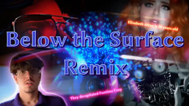 Below the surface - (Remix) -  @wazo_fnaf (fr/en)