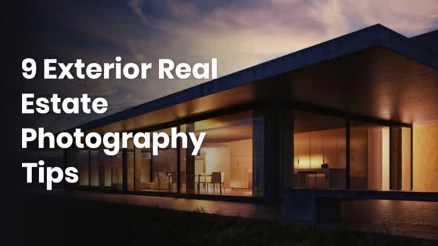 Exterior Real Estate Photography Tips