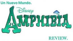 Amphibia - Un Nuevo Mundo | REVIEW