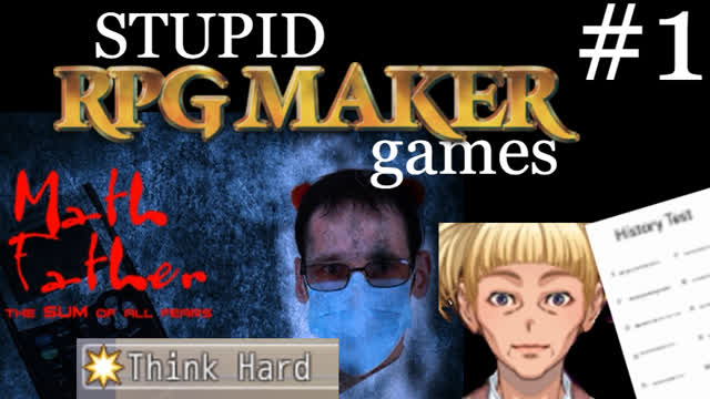 Stupid RPG Maker Games #1