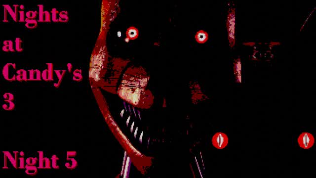 Five Nights at Candys 3 (Version 1.0.3): Night 5 - Strategy (fr/en)