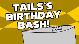 SPI - Tailss Birthday Bash!